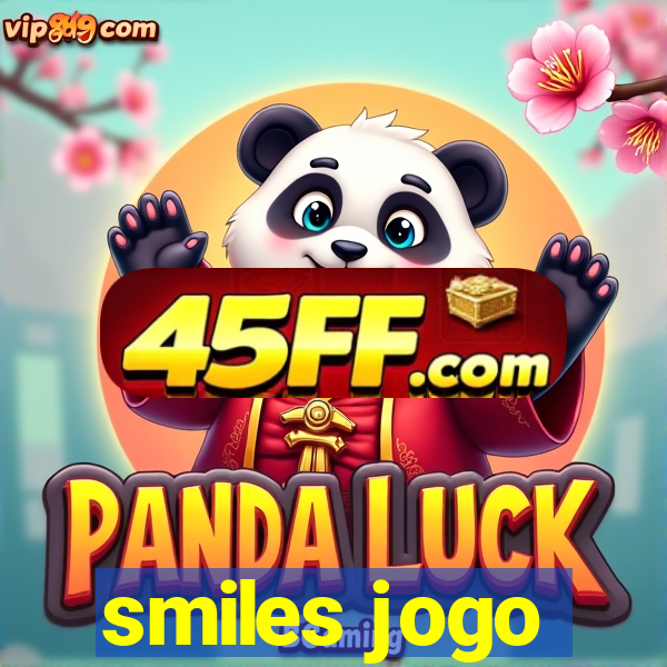 smiles jogo